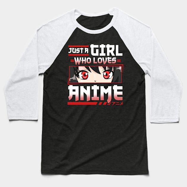 Just A Girl Who Loves Anime - Cosplay Girls Costume Baseball T-Shirt by biNutz
